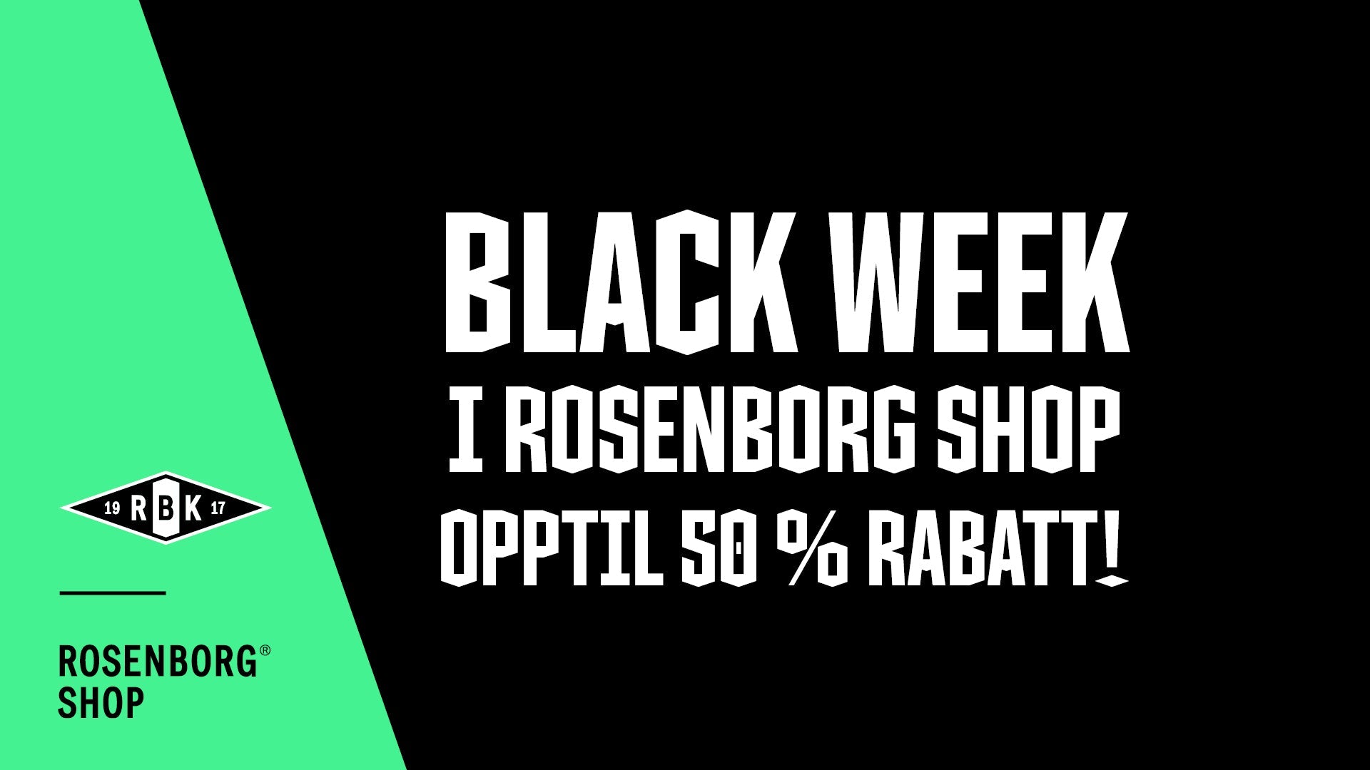Black week i Rosenborg Shop